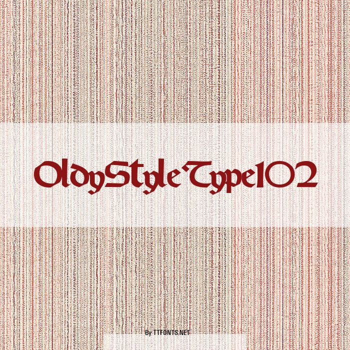 OldyStyleType102 example